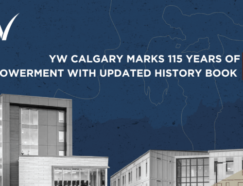 MEDIA RELEASE: YW CALGARY MARKS 115 YEARS OF EMPOWERMENT WITH UPDATED HISTORY BOOK
